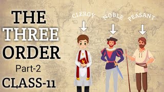 The three orders history Part-2 | Class 11 history three orders animation