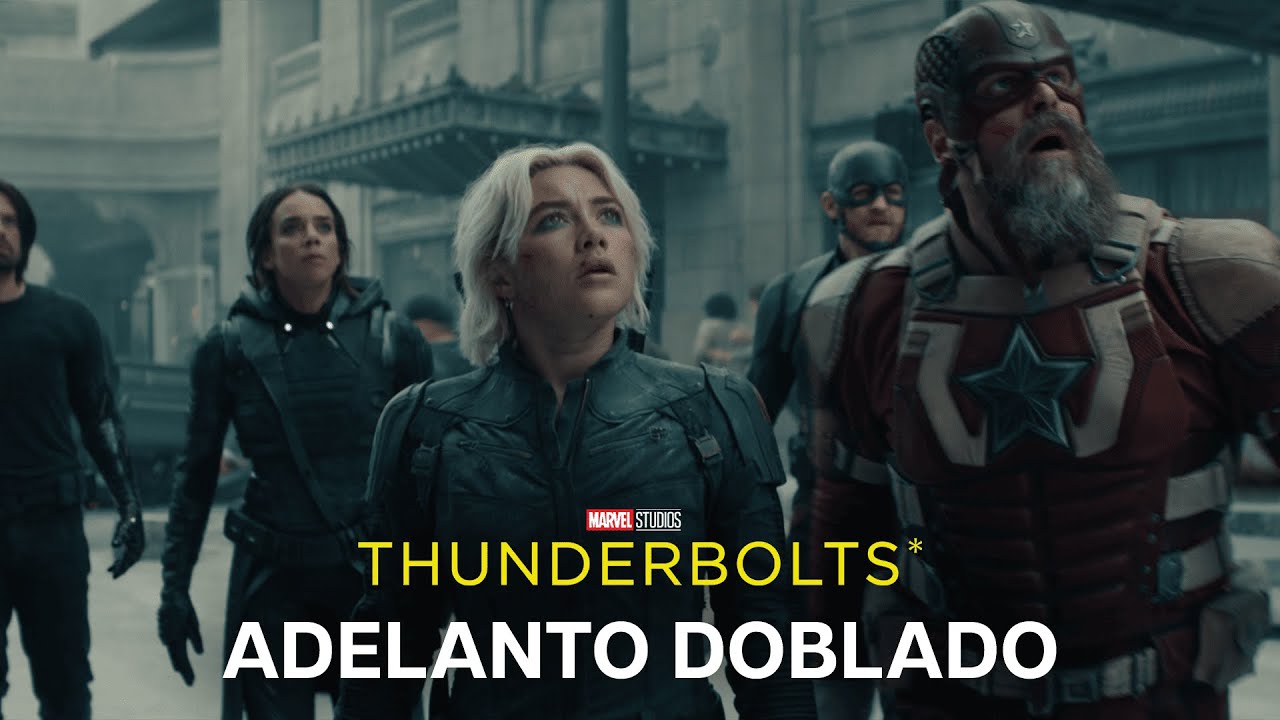 Marvel Studios Thunderbolts* | Adelanto Especial | Doblado