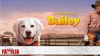 As Aventuras de Bailey (2013) • Filme de Aventura • Filme Completo Dublado GRÁTIS