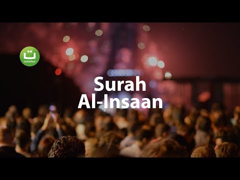 Surah Al-Insaan Full Terjemah - Omar Hisham Al Arabi | Tadabbur Daily