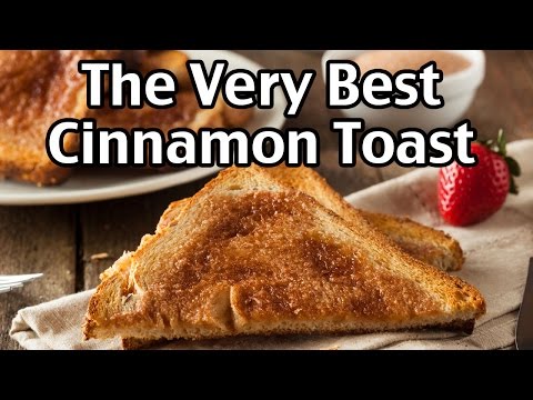 The Very Best Cinnamon Toast Video