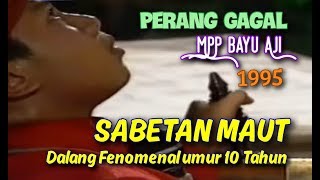Download lagu SABET KI MPP BAYU AJI  SAAT UMUR 10 Th, 1995. Dalang Fenomenal Sejak Kecil sdh Top mp3