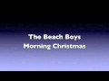 The Beach Boys - Morning Christmas