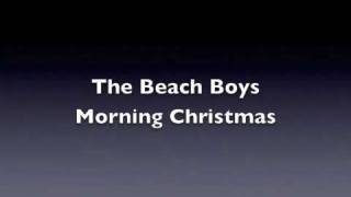 The Beach Boys - Morning Christmas