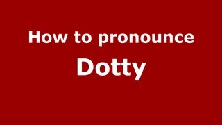 How to pronounce Dotty