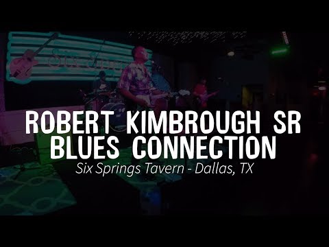 Robert Kimbrough Sr   Get Yo Woman   Live at Six Springs Tavern