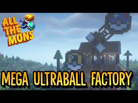 We Build a HUGE Ultra Pokeball Factory! - Minecraft All The Mons 6!