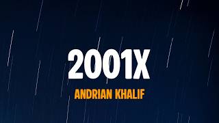 Download lagu 2001X - Andrian Khalif | Lirik Lagu Indonesia mp3 Download lagu 2001X - Andrian Khalif | Lirik Lagu Indonesia mp3