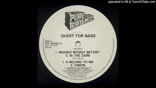 Quest For Bass - Making Myself Better (1992)