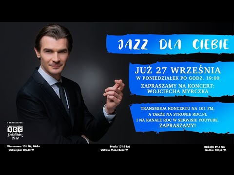Wojciech Myrczek w studiu RDC! Koncert z cyklu JAZZ DLA CIEBIE - nagranie archiwalne