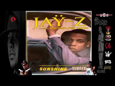 Jay Z Ft Babyface And Foxy Brown, Sunshine 👈🏼