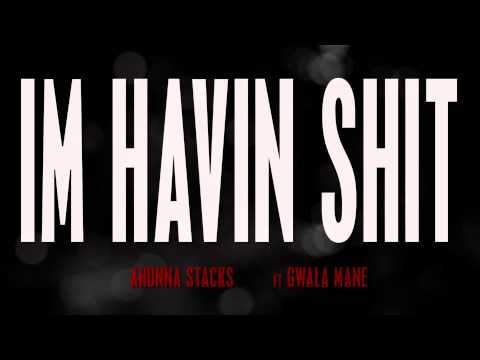 Ahunna Stacks x Gwala Mane "Im Havin Shit Snippet"
