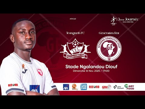 Suivez le match TEUNGUETH FC vs GÉNÉRATION FOOT 3ème journée Ligue 1 (Aller)
