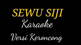 Download lagu Sewu Siji KARAOKE Didi Kempot-versi (KERONCONG)||By FM mp3 Download lagu Sewu Siji KARAOKE Didi Kempot-versi (KERONCONG)||By FM mp3