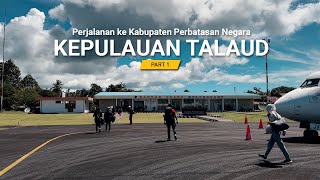 Perjalanan ke Kabupaten Perbatasan Negara Kepulauan Talaud