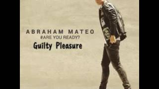 Guilty pleasure- Abraham mateo