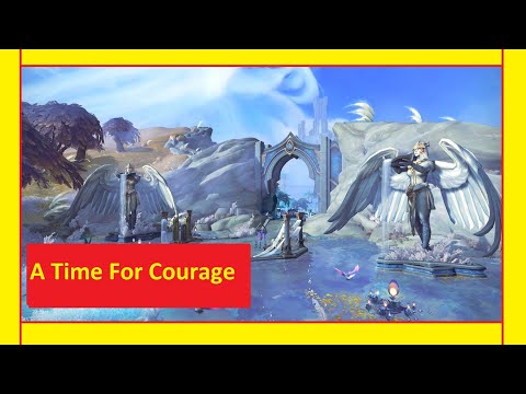 WoW: -A Time For Courage-