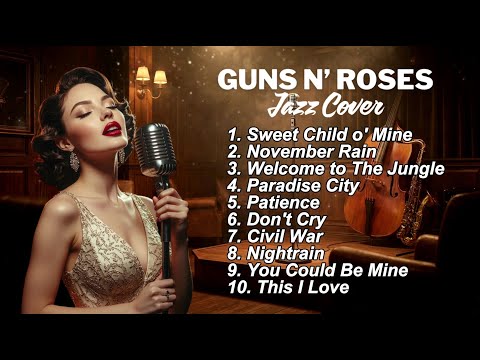 Guns N' Roses Top Songs - Guns N’ Roses Jazz Style Cover by Ramsfora