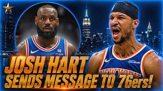 Josh Hart SENDS BOLD MESSAGE To 76ers! Makes SHOCKING COMMENTS On Future... | Knicks News