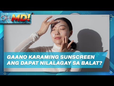 Oh, MD!: Gaano karaming sunscreen ang dapat nilalagay sa balat para iwas-sunburn?