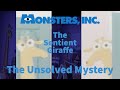 Monsters Inc The Sentient Giraffe The Unsolved Mystery