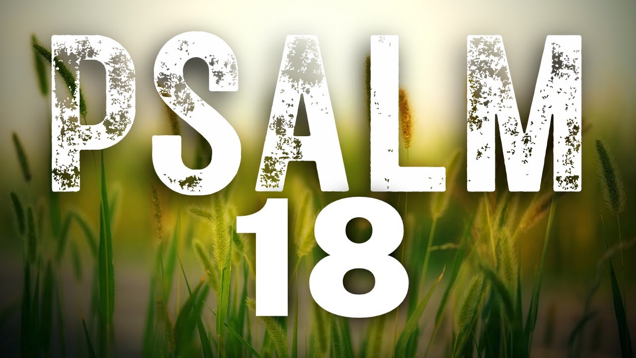 PSALM 18