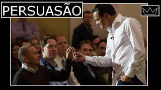 PERSUASÃO: 6 dicas para convencer os outros