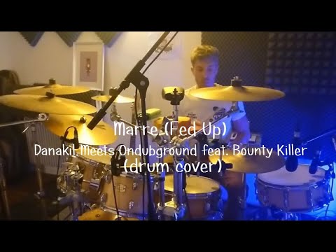 *ØF* // Marre (Fed Up) - Danakil Meets Ondubground feat. Bounty Killer (drum cover 🇫🇷)