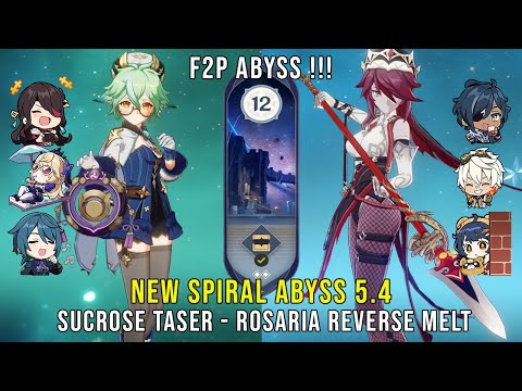 F2P C6 Sucrose Taser and C6 Rosaria Reverse Melt | Genshin Impact Abyss 5.4 Floor 12 9 Stars