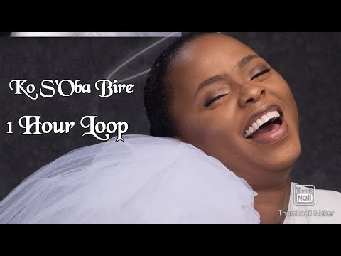 Ko S'Oba Bire (No King Like You)