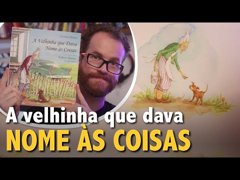 A velhinha que dava nome às coisas | literatura infantil