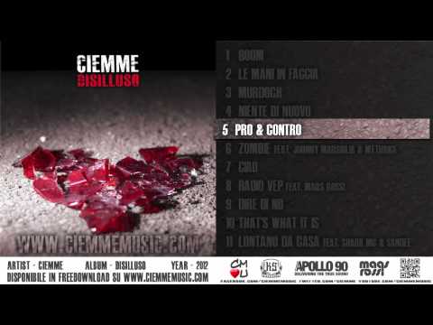 Ciemme - Pro & Contro - Disilluso (2012)