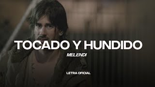 Melendi - Tocado y hundido (Lyric Video) | CantoYo