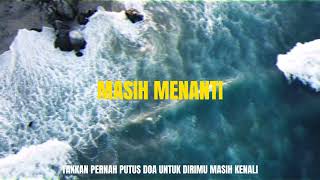 Download lagu BOI$ILENT - MASIH MENANTI mp3 Download lagu BOI$ILENT - MASIH MENANTI mp3
