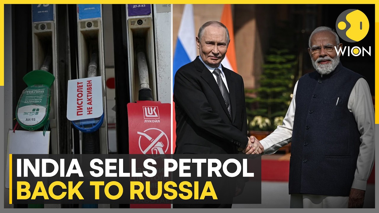 India-Russia Oil Trade Comes Full Circle: India Buys Russian Oil, Sells Petrol Back | WION News