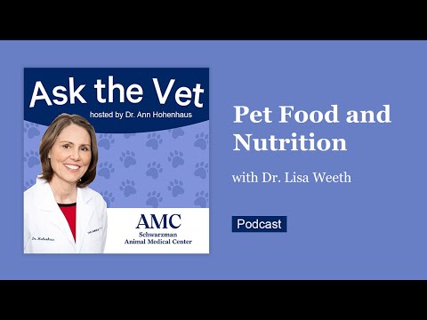 Ask the Vet: Pet Food and Nutrition with Dr. Lisa Weeth
