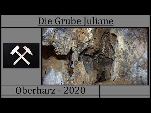 Die Grube Juliane - Oberharz 2020