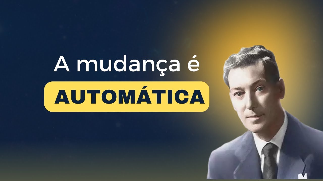 ✅ A MUDANÇA É AUTOMÁTICA SE VOCÊ FIZER ASSIM - NEVILLE GODDARD