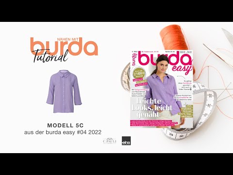 [Nähanleitung] Nähen mit burda – legere Bluse Modell 5C | burda easy #4/22 (5887)