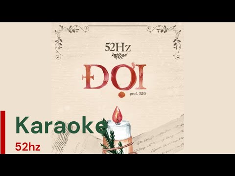 ĐỢI - 52Hz | Karaoke Version