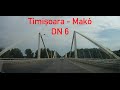 DN6 Timișoara Makó HU 2x Speed