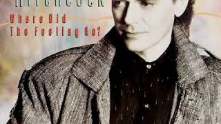 Russell Hitchcock - Where Did The Feeling Go? (LYRICS)