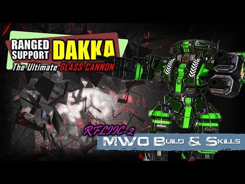 [BRxV] MWO Build & Skills : The Ultimate Glass Cannon - Ranged Dakka Support