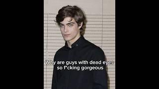 Why do guys with dead eyes look so gorgeous?#handsome #deadeyes #celebrities