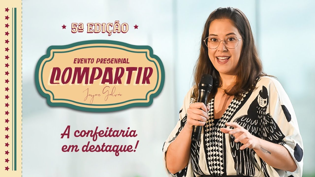 V COMPARTIR | A CONFEITARIA EM DESTAQUE