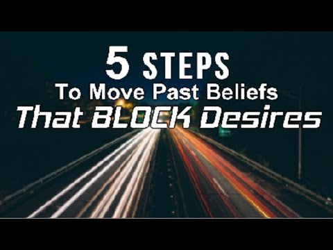 How to Move Past Limited Beliefs & Create the Life You Want In 5 Steps  (law of attraction) Video