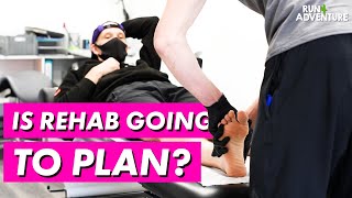 IS REHAB GOING TO PLAN? | Ankle Sprain Rehab | Running Injuries | Run4Adventure