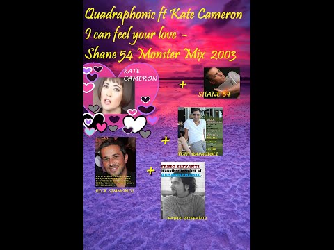 Quadraphonic - I can feel your love - Shane 54 Monster Mix, #KateCameron, #SpaceBrothers,  #Armada