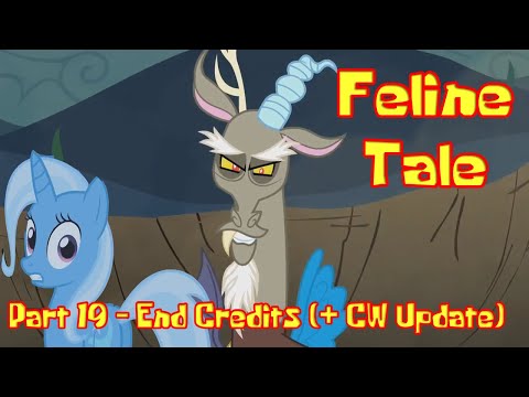 Feline Tale Part 19 - End Credits (+ CW Update)