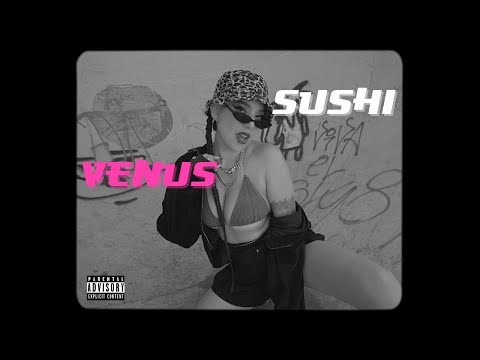 K-efe  -  SUSHI VENUS [Video Oficial]